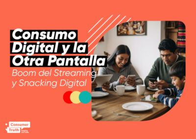 Consumo Digital y la Otra Pantalla: Boom del Streaming y Snacking Digital