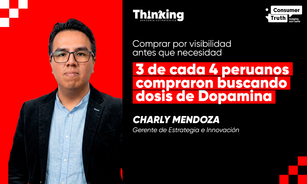Comprar por visibilidad antes que necesidad: Tres de cada cuatro peruanos compraron buscando dosis de Dopamina
